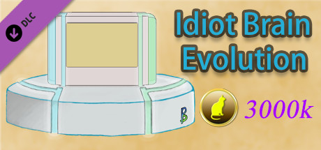 IdiotBrainEvolution-3000k coins