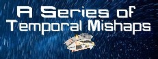 A Series of Temporal Mishaps
