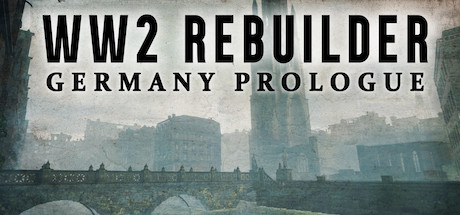 WW2 Rebuilder: Germany Prologue Cover Image