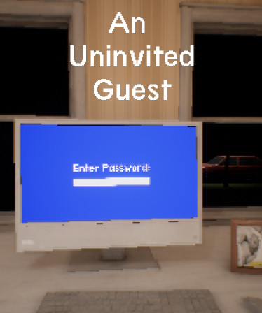 An Uninvited Guest