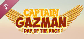 Captain Gazman Day Of The Rage Soundtrack Vol.0 - Legacy Tracks