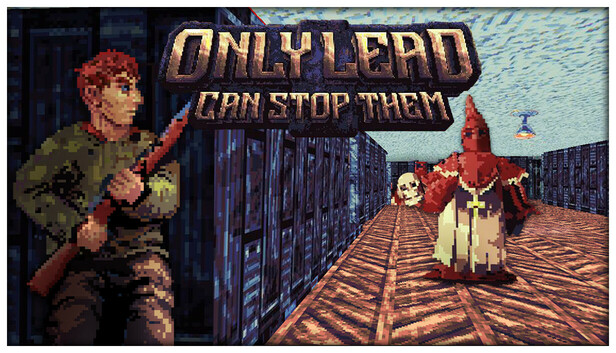 Only Lead Can Stop Them