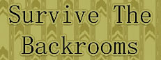 Survive The Backrooms!