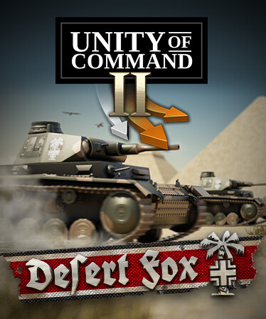 Unity of Command II - Desert Fox