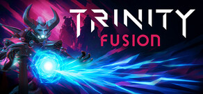 Trinity Fusion