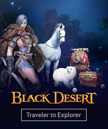 [NA/EU] Black Desert - Traveler to Explorer