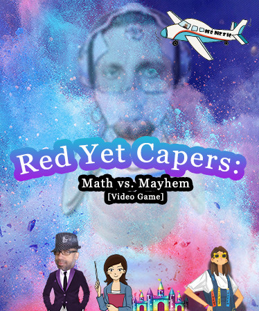 Red Yet Capers: Math vs Mayhem