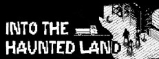 Into The Haunted Land