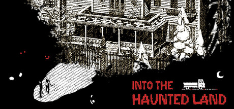 Into The Haunted Land