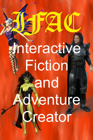 Interactive Fiction and Adventure Creator (IFAC)