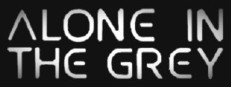 Alone in the Grey