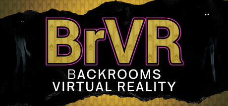 BrVR Backrooms Virtual Reality technical specifications for computer