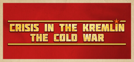 Crisis in the Kremlin: The Cold War Banner