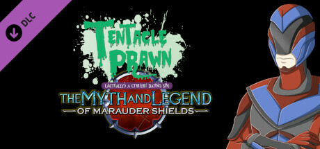 Tentacle Prawn: (Actually) A Cthulhu Dating Sim: The Myth & Legend of Marauder Shields banner image