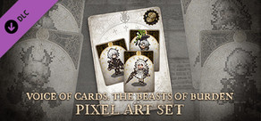 Voice of Cards: The Beasts of Burden Collezione pixel