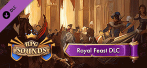 RPG Sounds - Royal Feast - Sound Pack
