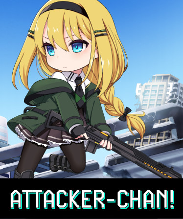Attacker-chan!