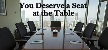 You Deserve a Seat at the Table Cheat Engine/CT