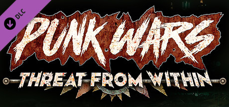 Punk Wars: Threat From Within banner image