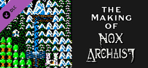 The Making of Nox Archaist