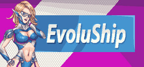 EvoluShip