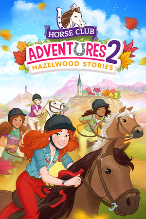 Horse Club™ Adventures 2: Hazelwood Stories