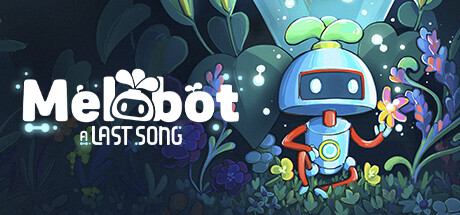 Melobot - A Last Song Cover Image