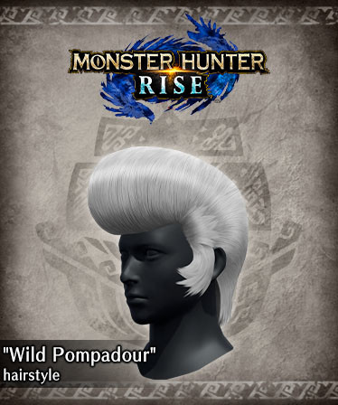 Monster Hunter Rise - &quot;Wild Pompadour&quot; hairstyle