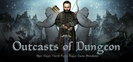 Outcasts of Dungeon:Epic Magic World Fight Rogue Game Simulator steam charts