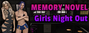 Memory Novel - Girls Night Out