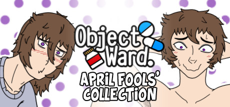 Object Ward. ~April Fools' Collection~ banner image