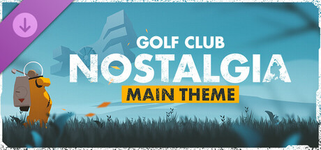 Golf Club Nostalgia- Main Theme banner image