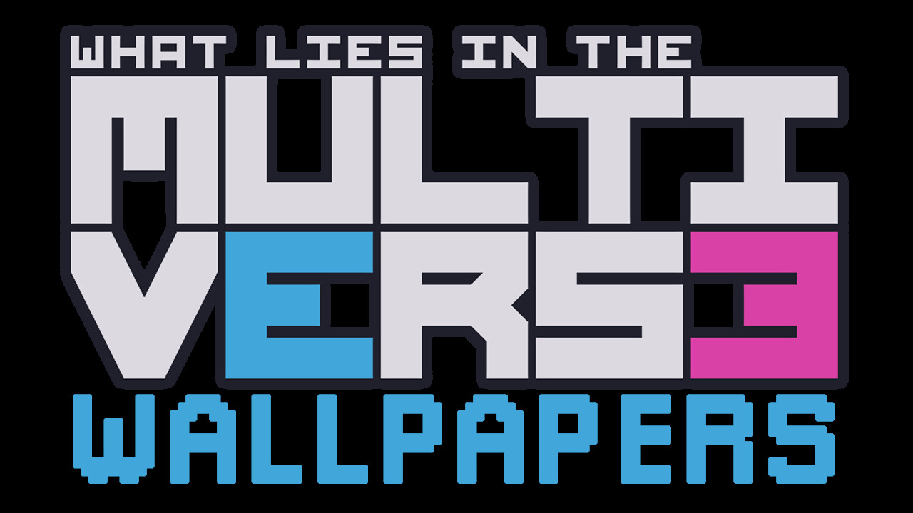 What Lies in the Multiverse - Wallpapers Featured Screenshot #1