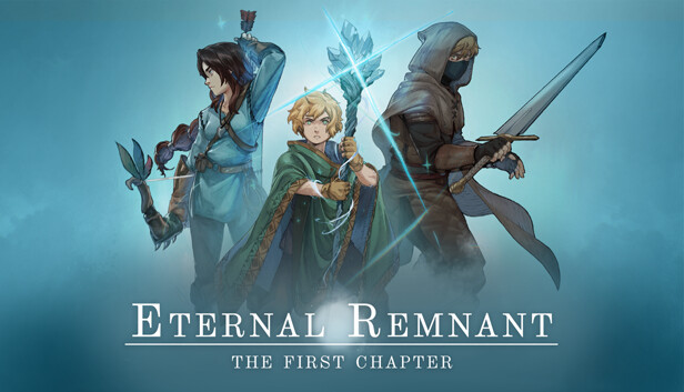 Eternal Remnant: The First Chapter
