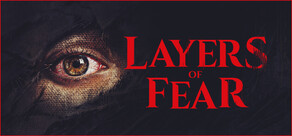 Layers of Fear