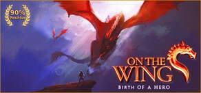 On the Dragon Wings - Birth of a Hero