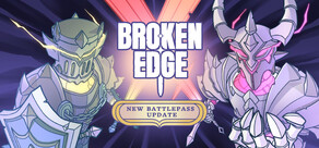 Broken Edge