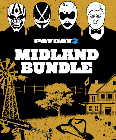 PAYDAY 2: Midland Bundle