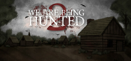 WE ARE BEING HUNTED 2 Cover Image