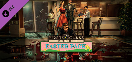 First Class Trouble Easter Pack banner image