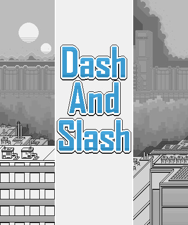 Dash And Slash