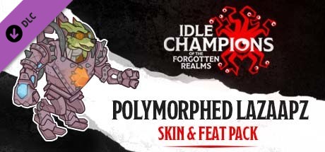 Idle Champions - Polymorphed Lazaapz Skin & Feat Pack