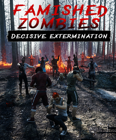 Famished zombies:  Decisive extermination