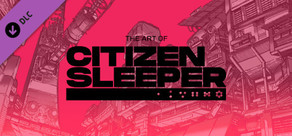 The Art of Citizen Sleeper