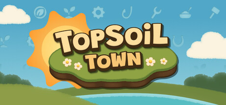 Topsoil Town