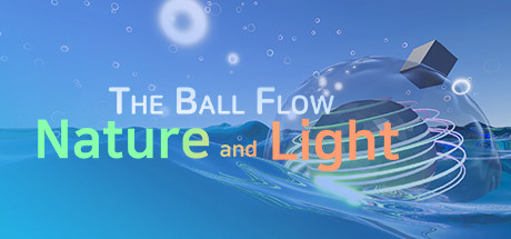 Image for The Ball Flow - Nature and Light