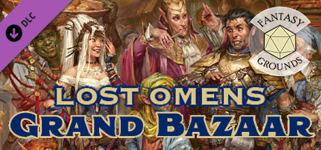 Fantasy Grounds - Pathfinder 2 RPG - Lost Omens: The Grand Bazaar Header Image