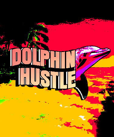 DOLPHIN HUSTLE