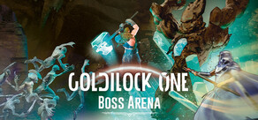 Goldilock One: BOSS ARENA