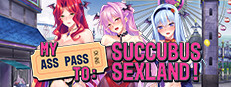 My Ass Pass to Succubus Sexland! Small Capsule Image